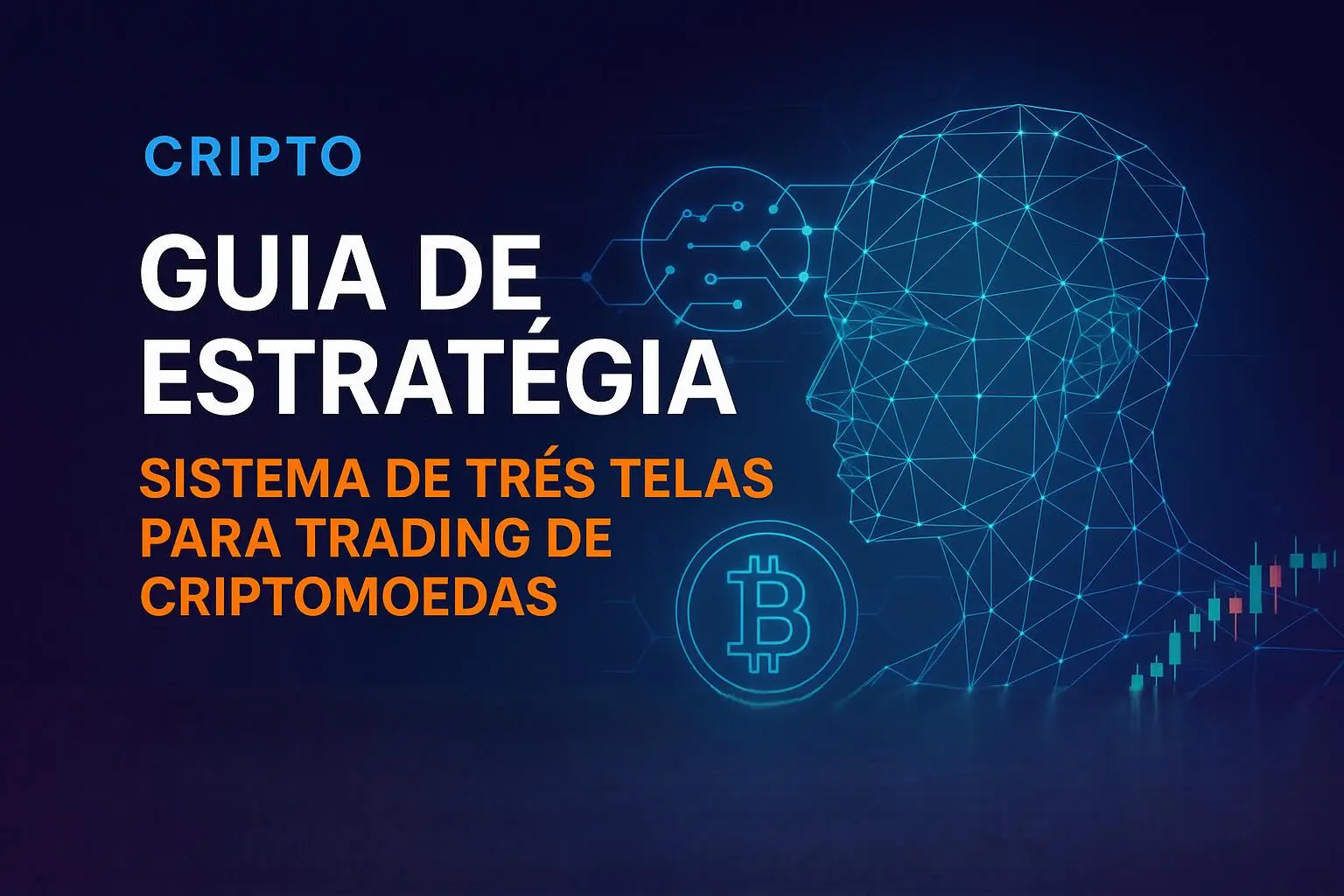 Guia de Estratégia: Sistema de Três Telas para Trading de Criptomoedas